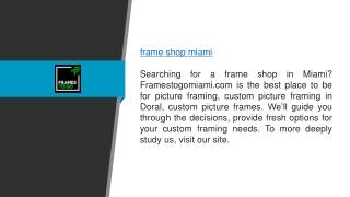 Frame Shop Miami Framestogomiami.com