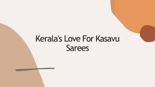 Kerala's Love For Kasavu Sarees