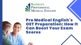 Pro Medical English's OET Preparation: How It Can Boost Your Exam Scores