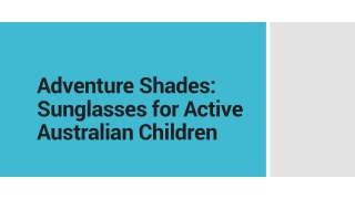 Adventure Shades: Sunglasses for Active Australian Children