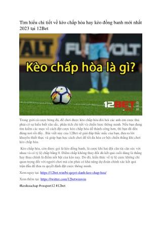 Đặc điềm và hướng dẫn doi kèo chấp hòa cực đơn giản mà hiệu quả tại 12Bet