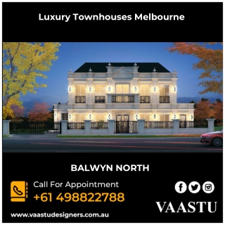 Luxury Townhouses Melbourne - Vaastu Designers