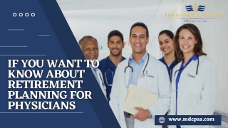 If You Want To Know About Retirement planning For physicians