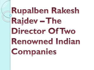 Rupalben Rakesh Rajdev – The Director Of Two Renowned Indian Companies