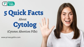 5 Quick Facts About Cytolog (Cytotec Abortion Pills)