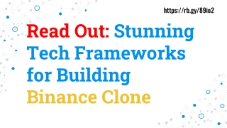 Read Out_ Stunning Tech Frameworks for Building Binance Clone