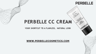 Perbelle CC Cream Your Shortcut to a Flawless, Natural Look