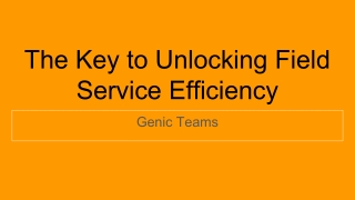 Field Service Efficiency