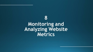 Monitoring and Analyzing  Website Metrics