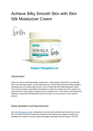 Achieve Silky Smooth Skin with Skin Silk Moisturizer Cream