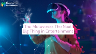 The Metaverse The Next Big Thing in Entertainment