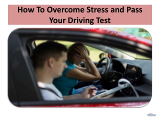 How To Overcome Stress and Pass Your Driving Test