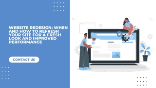 Website Redesign When and How to Refresh Your Site for a Fresh Look and Improved Performance