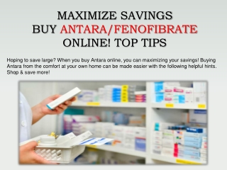 Maximize savings, buy Antara online! Top tips