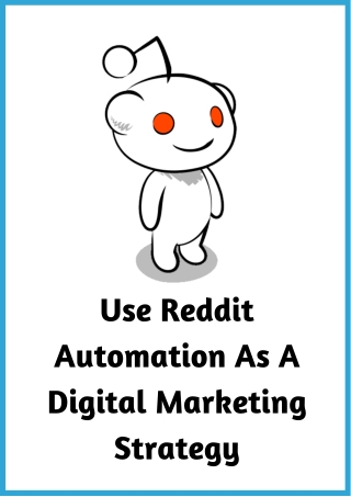 Use Reddit Automation As A Digital Marketing Strategy (1)