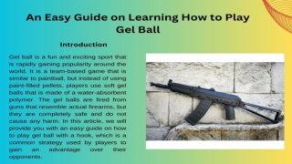 An Easy Guide on Learning How to Play Gel Ball