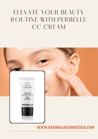 Elevate Your Beauty Routine With Perbelle CC Cream