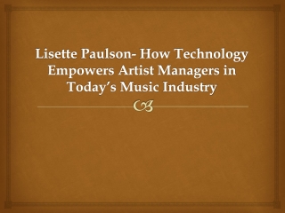Lisette Paulson- How Technology Empowers Artist Managers in Today’s Music Industry