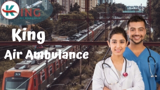 King Train Ambulance Services in Patna and Ranchi
