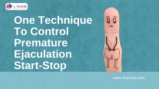 One Technique To Control Premature Ejaculation Start-Stop Presentation
