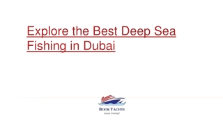 Explore the Best Deep Sea Fishing in Dubai