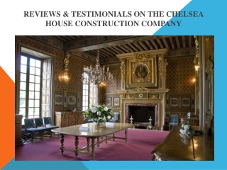Reviews on The Chelsea house by client