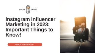 Instagram Influencer Marketing in 2023 Important Things to Know!