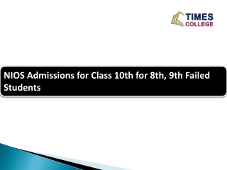 NIOS Admissions for Class 10th for 8th, 9th Failed Students