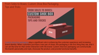 From Soles to Boxes: Custom Shoe Box Packaging Tips and Tricks