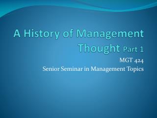 A History of Management Thought Part 1