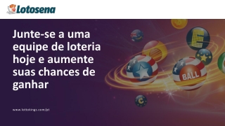 Junte-se a uma equipe de loteria hoje e aumente suas chances de ganhar