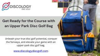 Get Ready for the Course with an Upper Park Disc Golf Bag