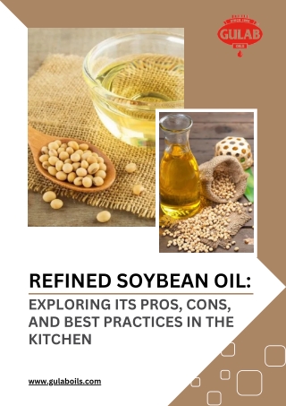 Refined Soybean Oil Exploring its Pros, Cons, and Best Practices in the Kitchen