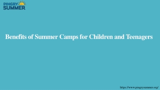 Benefits of Summer Camps for Children and Teenagers