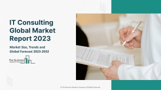 IT Consulting Market 2023: Size, Share, Segments, And Forecast 2032