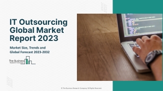 IT Outsourcing Market Report 2023 | Insights, Analysis, And Forecast 2032