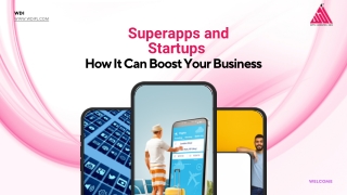 Superapps and Startups How It Can Boost Your Business