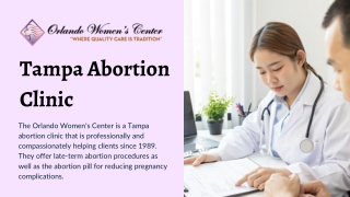 The Orlando Women's Center is a nationally recognized Abortion Clinic Tampa.