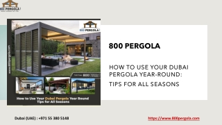 How to use dubai pergola year around tips for all seasons