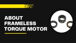 About Frameless Torque Motor