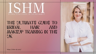 THE ULTIMATE GUIDE TO BRIDAL HAIR AND MAKEUP TRAINING IN THE UK