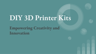 Building the Future: DIY 3D Printer Kits Unleashed