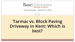 Tarmac vs. Block Paving Driveway in Kent: Which is best?