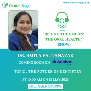Podcast On The Future of Dentistry | Dental Clinic in Yelahanka | Dental Sage