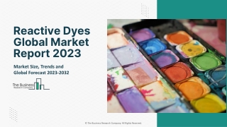 Reactive Dyes Market Growth, Share, Demand And Key Players Analysis Till 2032