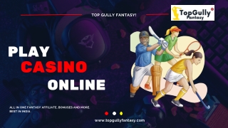 Casino Online Slot Games Online - Top Gully Fantasy