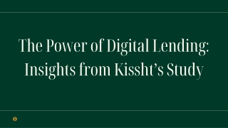 The Power of Digital Lending Insights from Kissht’s Study
