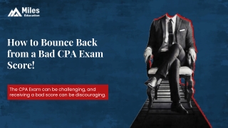 How to Bounce Back from a Bad CPA Exam Score