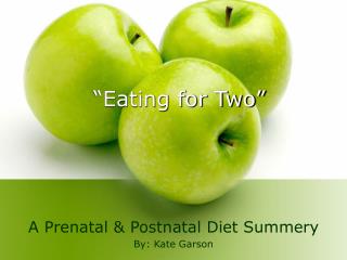 “Eating for Two”