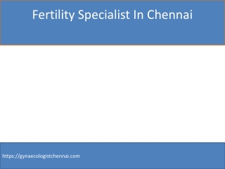 Fertility Specialist In Chennai